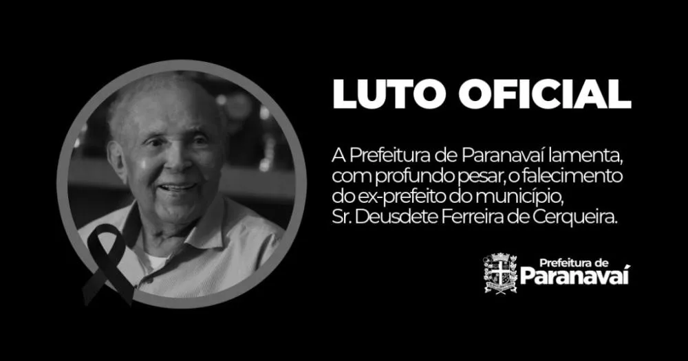 Município de Paranavaí decreta luto oficial de três dias pelo falecimento do ex-prefeito Deusdete Ferreira de Cerqueira