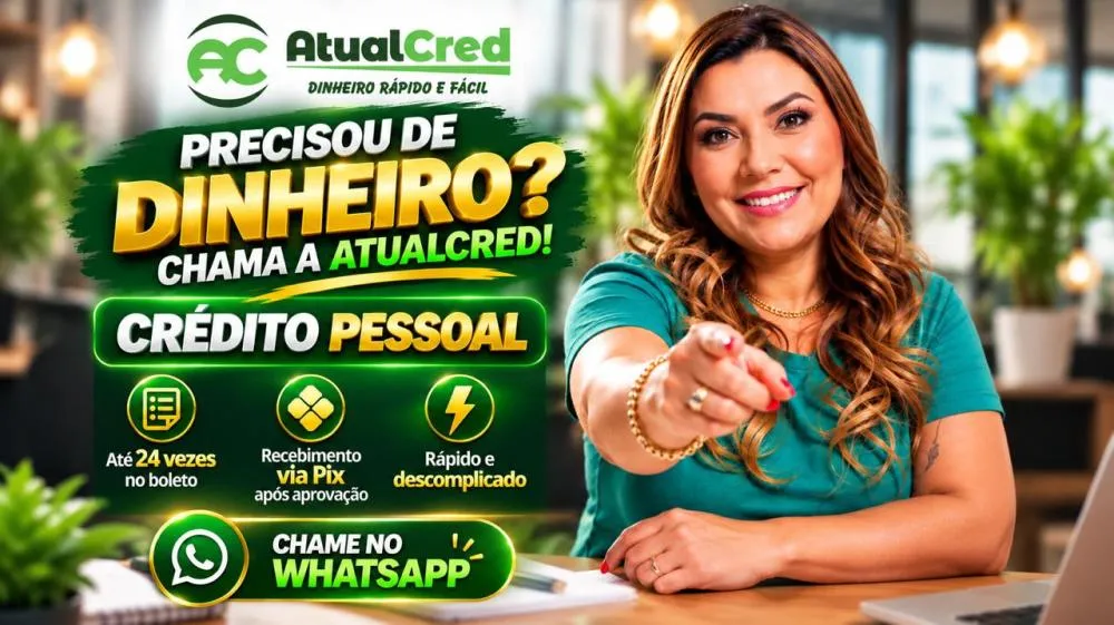 Preciso de dinheiro? Com a AtualCred é rápido e fácil